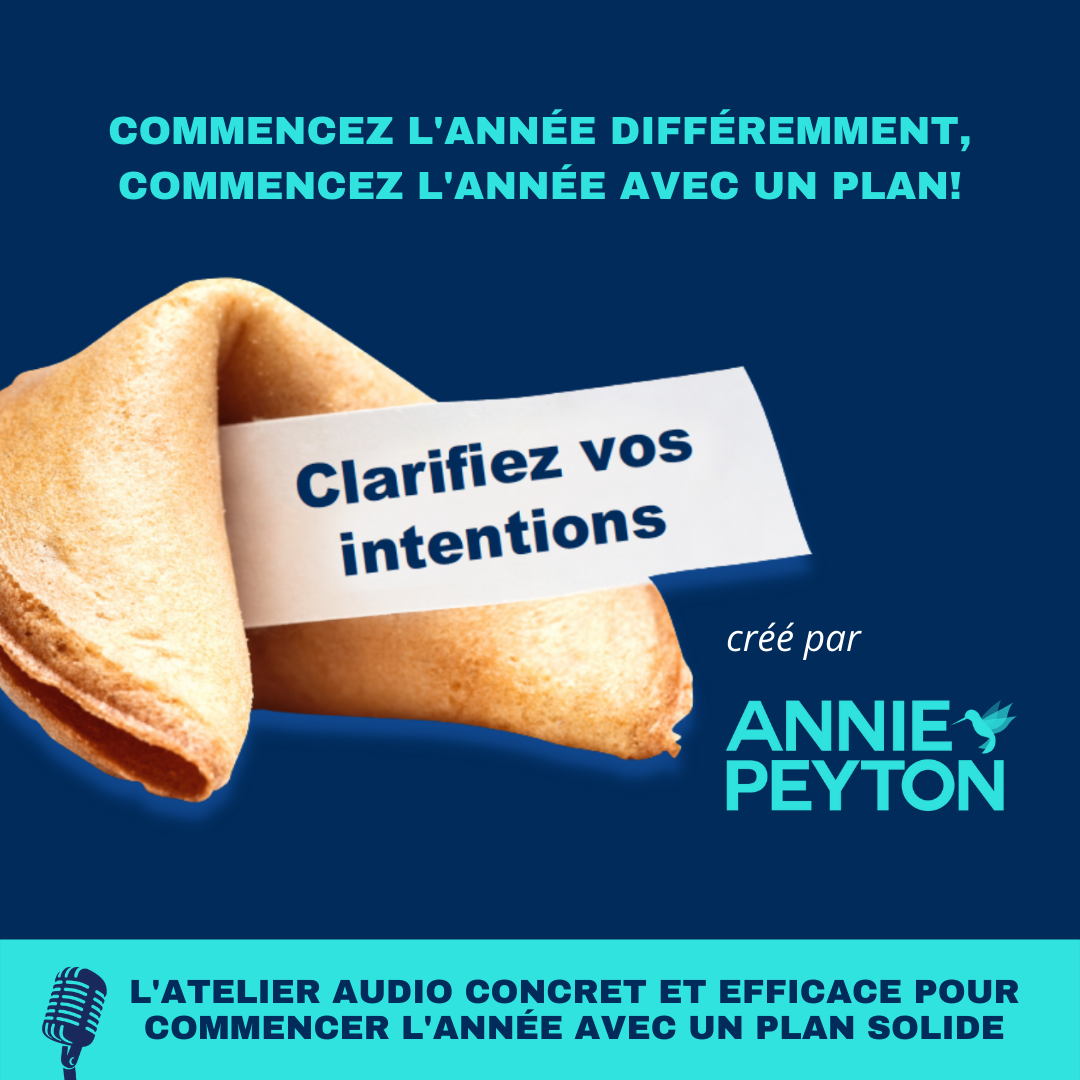 Atelier audio - Clarifiez vos intentions | Annie Peyton
